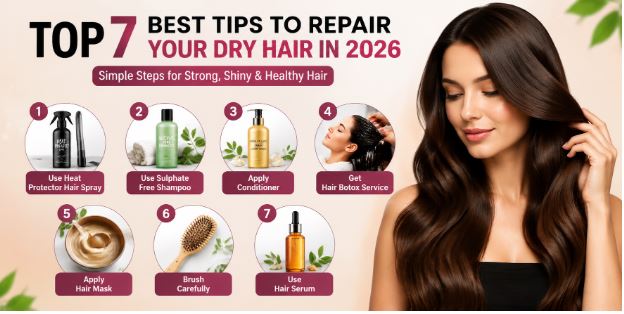 Top 7 Best Tips to Repair Your Dry Hair in 2026